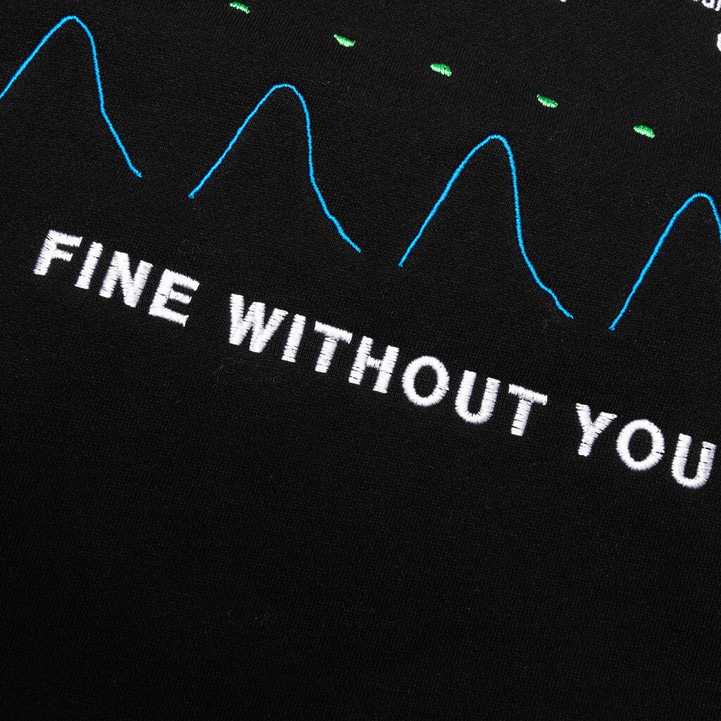 Fine Without You Hoodie Black